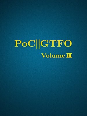 cover image of PoC or GTFO, Volume 3